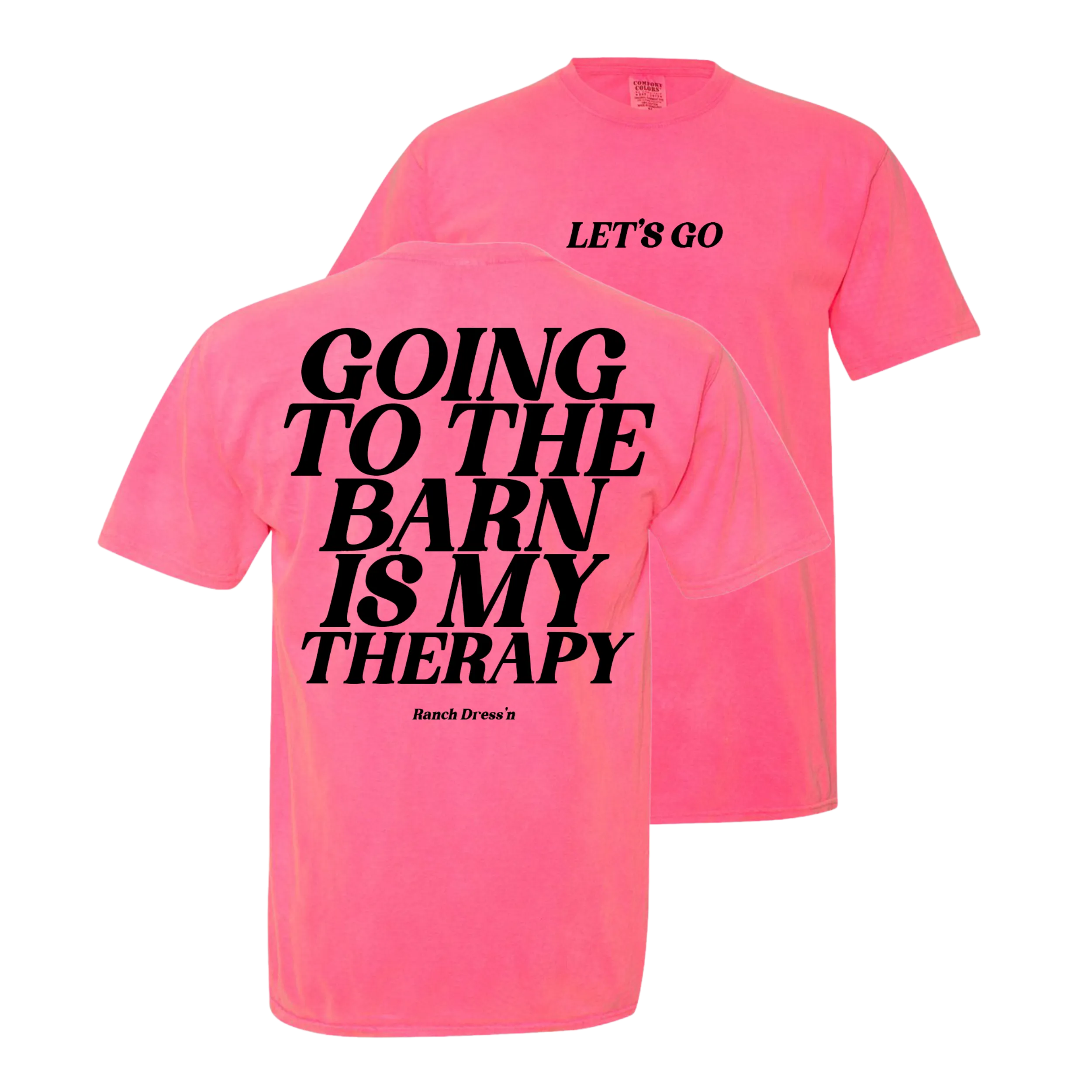 BARN THERAPY - NEON PINK TEE