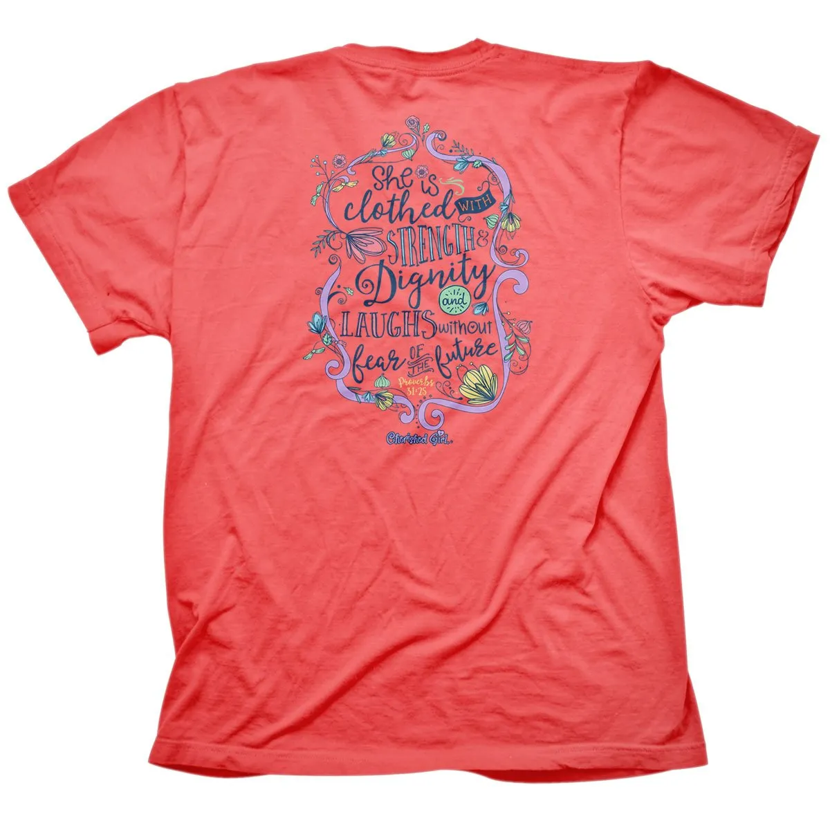 Cherished Girl Strength & Dignity Girlie Christian Bright T Shirt