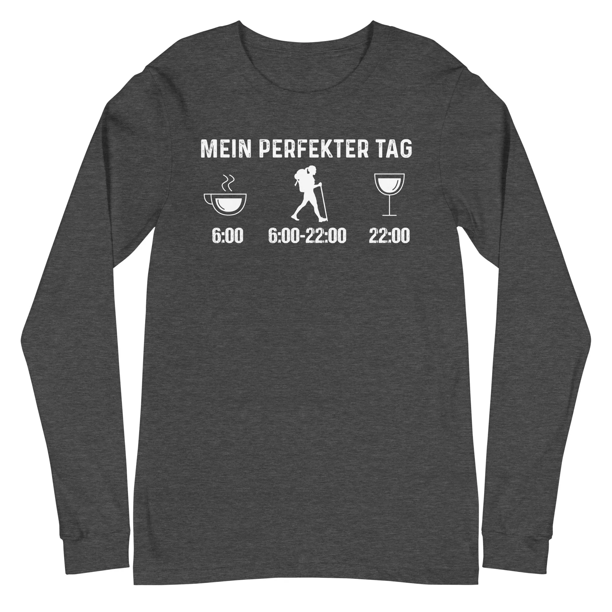 Mein Perfekter Tag 1 - Longsleeve (Unisex)