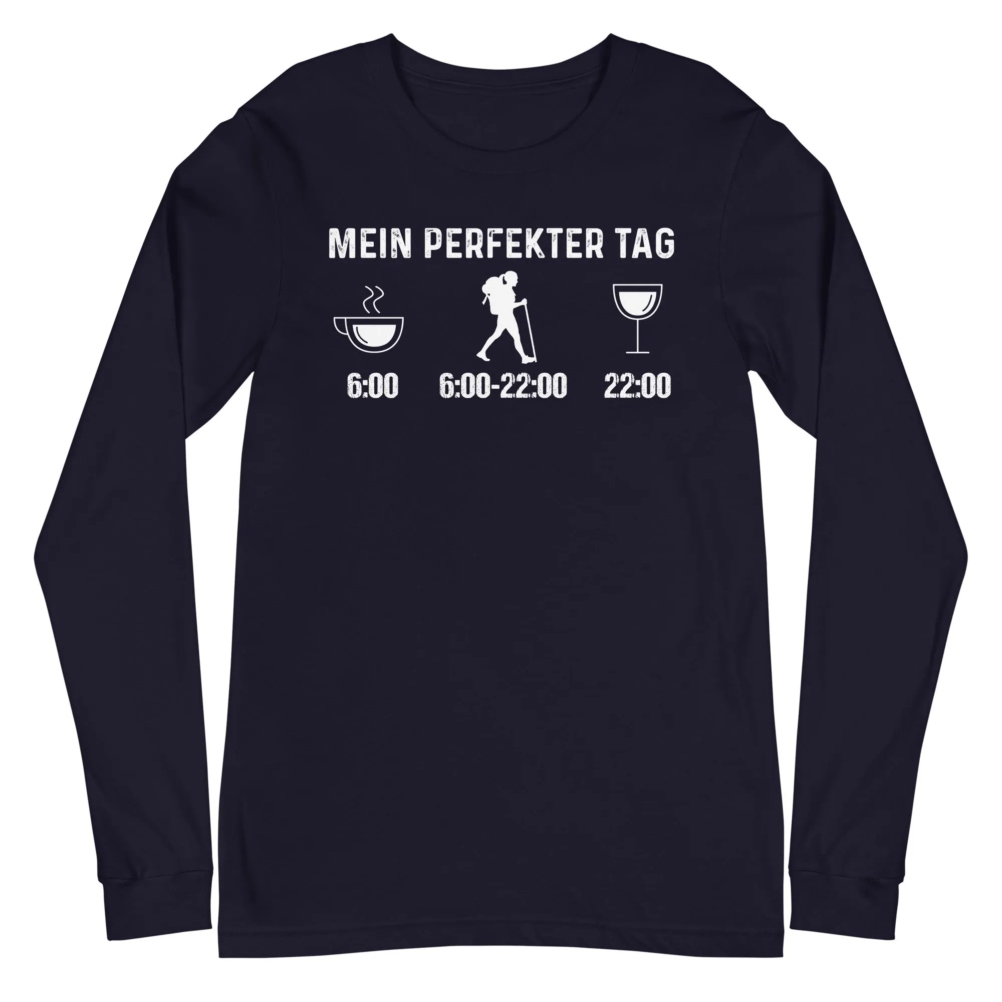 Mein Perfekter Tag 1 - Longsleeve (Unisex)