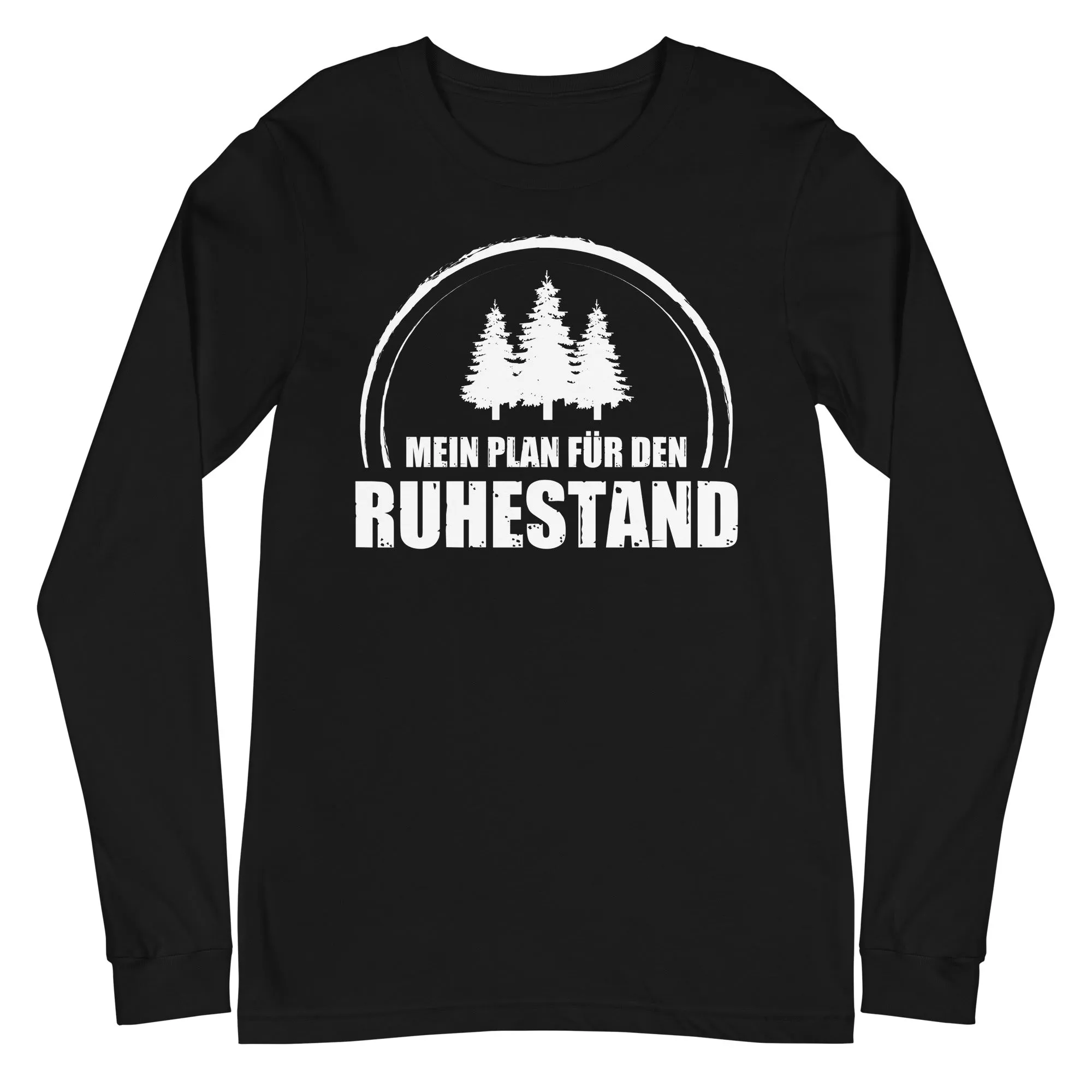 Mein Plan Fur Den Ruhestand 3 - Longsleeve (Unisex)