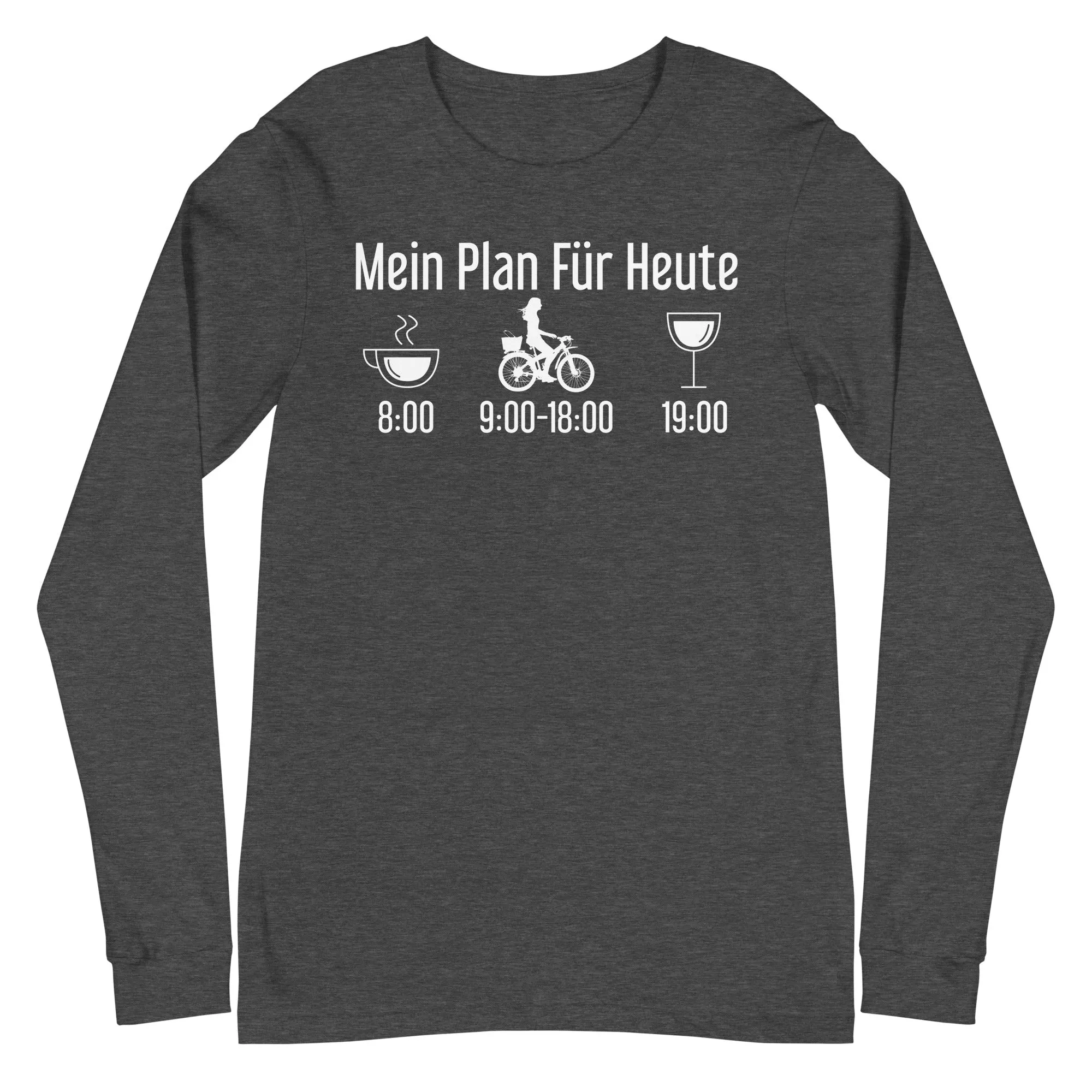 Mein Plan Für Heute 2 - Longsleeve (Unisex)