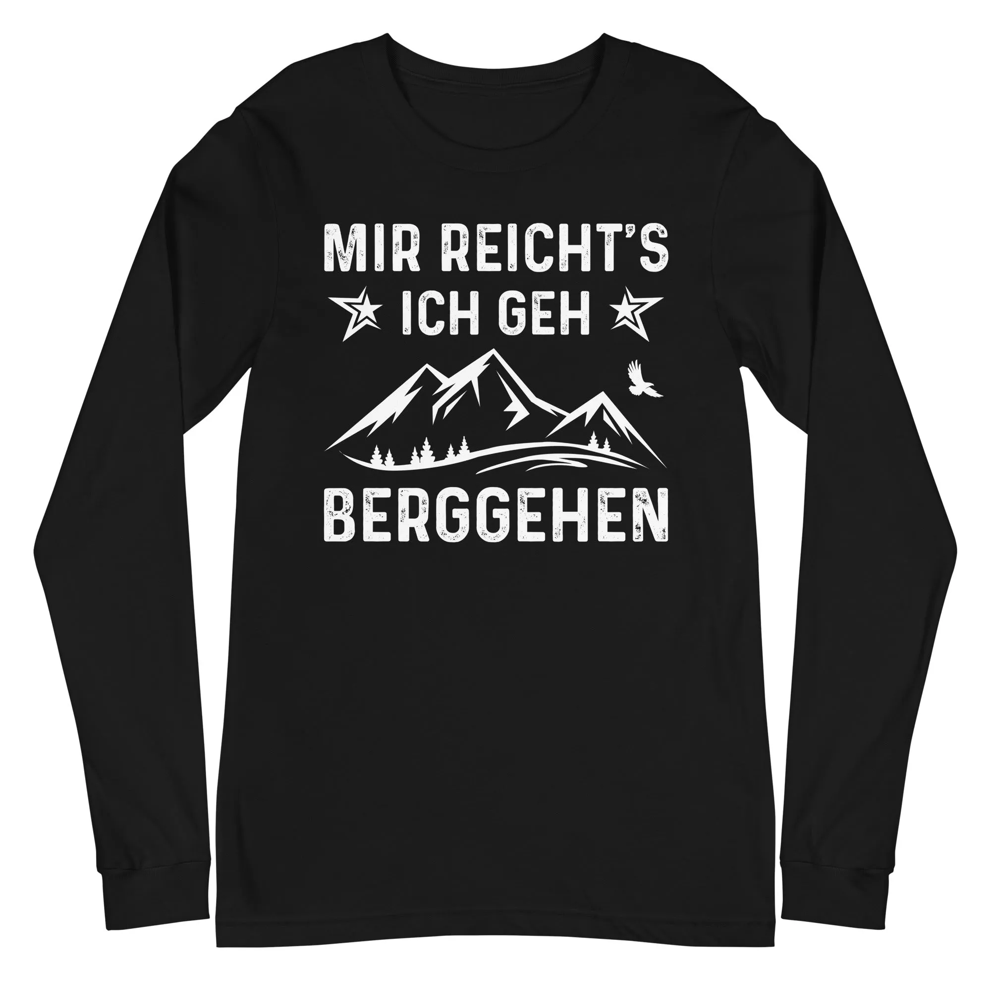 Mir Reicht's Ich Gen Berggehen - Longsleeve (Unisex)