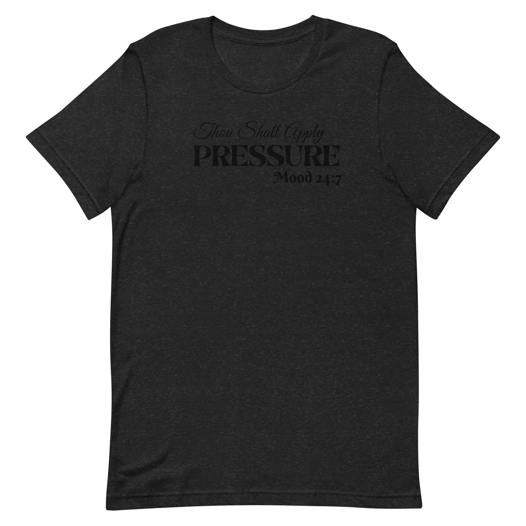 Pressure Unisex t-shirt